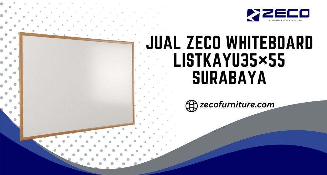 Jual Zeco Whiteboard ListKayu35×55 Surabaya