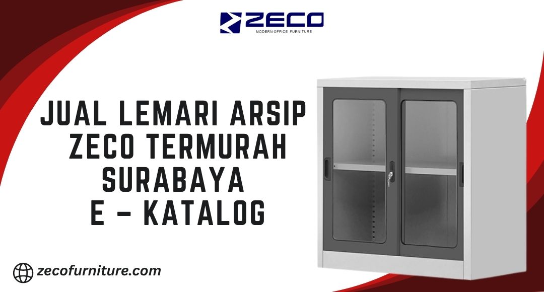 Jual Lemari Arsip Zeco Termurah Surabaya E – Katalog