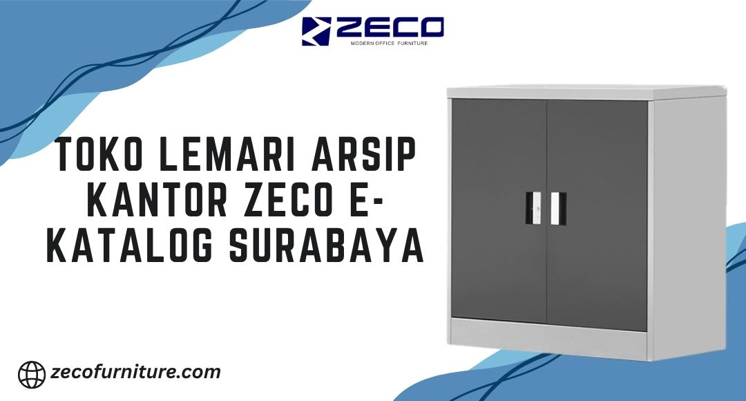 Toko Lemari Arsip Kantor Zeco E-Katalog Surabaya