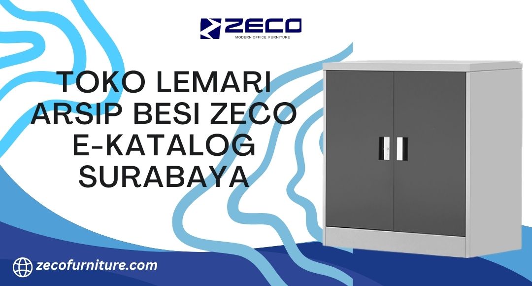 Toko Lemari Arsip Besi Zeco E-Katalog Surabaya