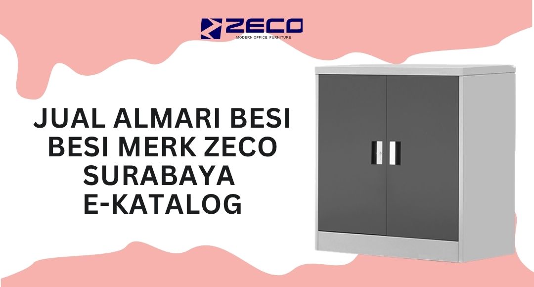 Jual Almari Besi Besi Merk Zeco Surabaya E-Katalog